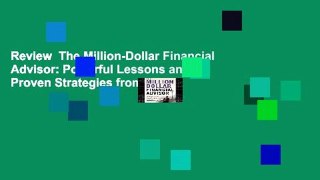 Review  The Million-Dollar Financial Advisor: Powerful Lessons and Proven Strategies from Top
