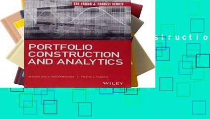 Review  Portfolio Construction and Analytics (Frank J. Fabozzi Series)