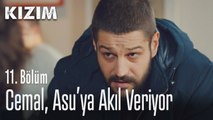Cemal, Asu'ya akıl veriyor - Kızım 11. Bölüm