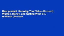 Best product  Knowing Your Value (Revised): Women, Money, and Getting What You re Worth (Revised