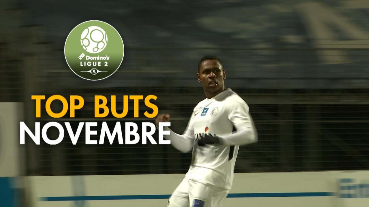 Top Buts Domino's Ligue 2 - Novembre (saison 20...