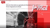Jair Bolsonaro compara indígenas a animais e CIMI divulga nota de repúdio