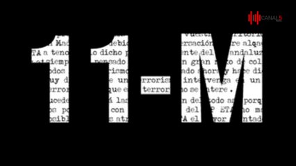 11M, AÚN NO HA SALIDO TODA LA VERDAD