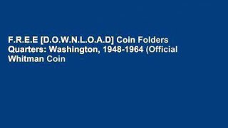 F.R.E.E [D.O.W.N.L.O.A.D] Coin Folders Quarters: Washington, 1948-1964 (Official Whitman Coin