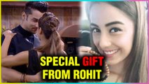 Rohit Suchanti SPECIAL GIFT for Srishty Rode