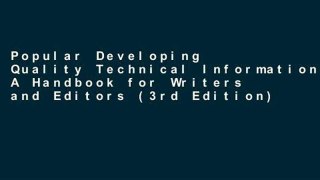 Popular Developing Quality Technical Information: A Handbook for Writers and Editors (3rd Edition)