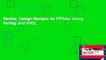 Review  Design Recipes for FPGAs: Using Verilog and VHDL