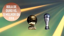 5 diferenças entre a Bola de Ouro e O Melhor do Mundo da Fifa