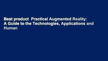 Best product  Practical Augmented Reality: A Guide to the Technologies, Applications and Human