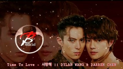 Time To Love 사랑해 💖 Dylan Wang & Darren Chen in Romantic BL Chinese Drama