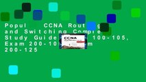 Popular CCNA Routing and Switching Complete Study Guide: Exam 100-105, Exam 200-105, Exam 200-125