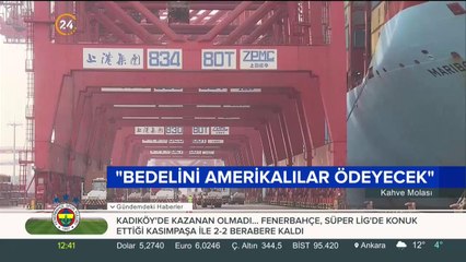 "Bedelini Amerikalılar ödeyecek"