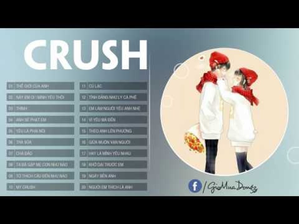 NHỮNG CA KHÚC THẢ THÍNH CRUSH CỰC DỄ THƯƠNG DÀNH CHO FA