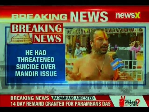 Sant Paramhans Das arrested in Ayodhya, threatened suicide over Ram Mandir issue