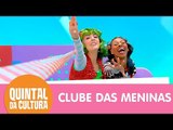 Meninos não entram! | Quintal da Cultura