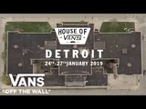 House of Vans Detroit - January 24-27, 2019 | House of Vans | VANS