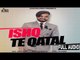 Ishq Te Qatal| ( Full HD)  | Surjit Sunny |  New Punjabi Songs 2017 | Latest Punjabi Songs 2017