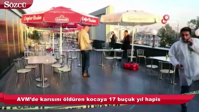 AVM terasında eşini öldüren kocaya 17 yıl 6 ay hapis