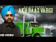 Akh Baaz Vargi | ( Full HD) | Dalbir Bhangu | New Punjabi Songs 2018 | Latest Punjabi Songs 2018