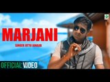 Marjani | Jittu Janaab | Full Official Music Video