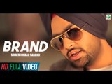 Brand | Jordan Sandhu | Official Full Music Video | Latest Punjabi Songs 2018 | Finetone