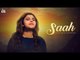 Saah  | (Full Song) | Loveleen Dosanjh | New Punjabi Songs 2018 | Latest Punjabi Songs 2018