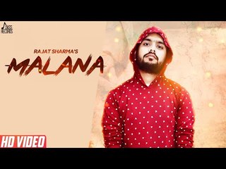 Malana | (Full Song ) | Rajat Sharma |  New Punjabi Songs 2018 | Latest Punjabi Songs 2018