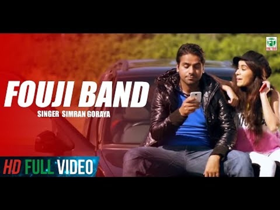 Fouji Band | Simran Goraya (Mr Wow) | Sara Gurpal | Full Video | 2015
