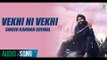 Kanwar Grewal ● Vekhi Ni Vekhi ● Latest Punjabi Songs ● 2016 ● Finetone