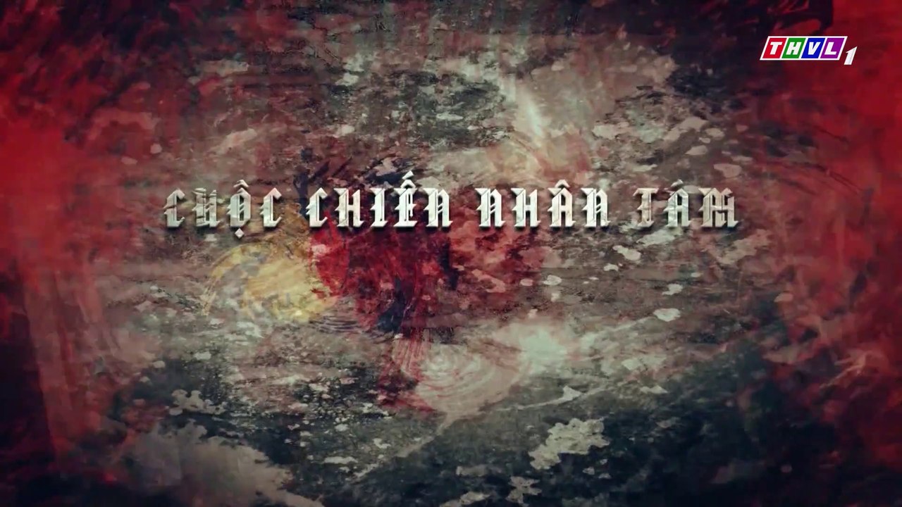 Cuộc Chiến Nhân Tâm Tập 7 - Phim Việt Nam