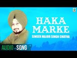 Haka Marke | Major Singh Chatha | (Audio Song) | Sukhpal Sukh | SuperHit Punjabi Songs | Finetone