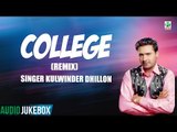 College Remix | Kulwinder Dhillon | Aman Hayer | Superhit Punjabi Album | (Audio Jukebox) | Finetone
