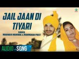 Jail Jaan Di Tiyari | Mahinder Mahiwal & Manmohan Preet | Audio | Superhit Punjabi Songs | Finetone