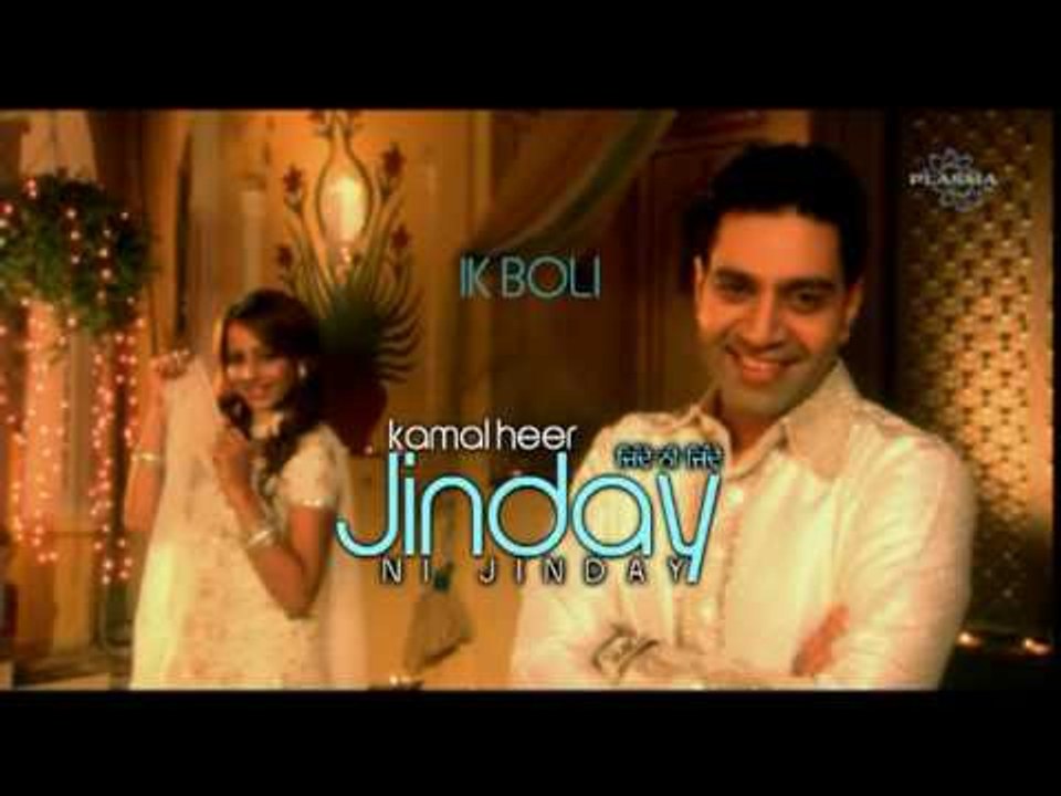 Ik Boli - Kamal Heer (Jinday ni Jinday) 2009