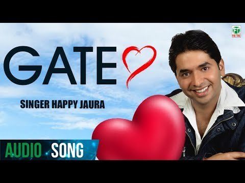 Gate | Happy Jaura | (Audio Song) | Latest Punjabi Songs 2018 | Finetone