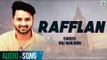 Rafflan | Raj Ranjodh | (Full Audio Song) | Latest Punjabi Songs 2018 | Finetone