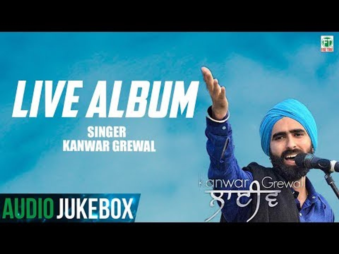 Kanwar Grewal | Live Full Album | (Audio Jukebox) | Latest Punjabi Songs  2018 | Finetone - video Dailymotion