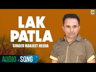Lak Patla | Harjeet Heera & Miss Surmani | (Audio Song) | Latest Punjabi Songs 2018 | Finetone