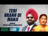 Balbir Lehra & Sunita Rattu | Teri Vaanh Di Manji | (Audio Song) | Punjabi Songs 2018 | Finetone