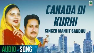 Canada Di Kurhi | Manjit Sandhu | Biba Kulwant Kaur | Latest Punjabi Song 2018 | Finetone Music