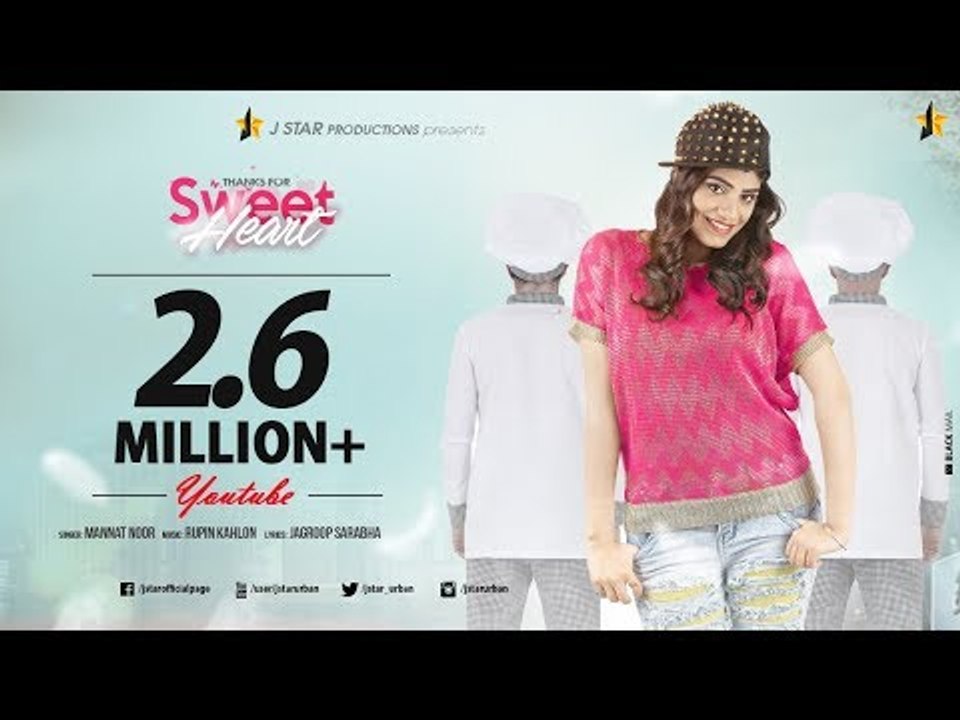 SWEET HEART ★ MANNAT NOOR ★ Full Official Video ★ J STAR Productions ★