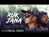 RUK JANA  J Star Lyrical Video  J STAR Productions