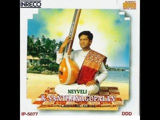 Varnam Neyveli - Carnatic Vocal - Neyveli R.Santhanagopalan