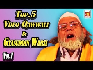 Top.5 Video Qawwali Vol.1 By Gyasuddin Warsi || Video Song || Musicraft