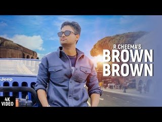 Brown Brown by R Cheema | Fresh Media Records