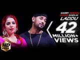 LADDU (FULL SONG) GARRY SANDHU & JASMINE SANDLAS | LATEST PUNJABI SONGS 2017 | FRESH MEDIA RECORDS