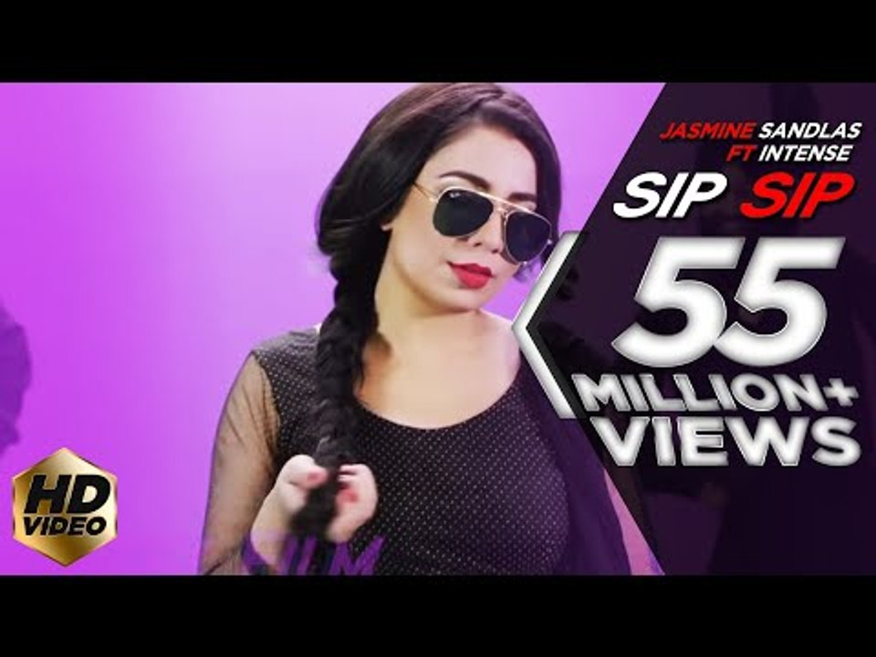 SIP SIP - Jasmine Sandlas ft Intense | (Full Video) | Latest Punjabi Songs 2018