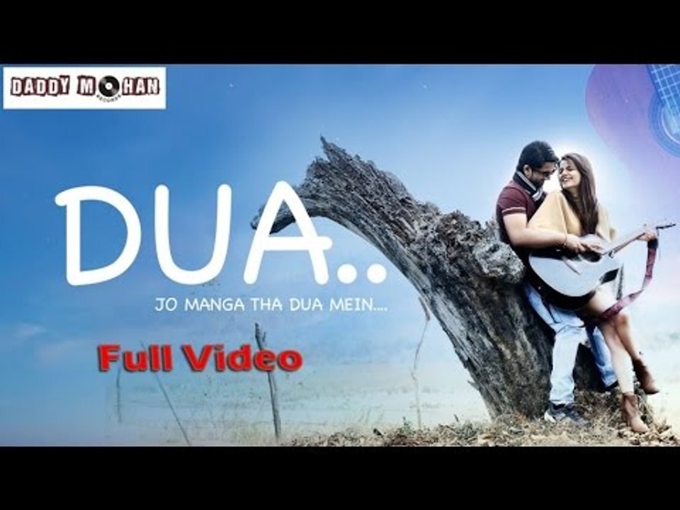 Dua |Tarun Kumar| Full Song |Abhie Sharma | Rubal |  Latest Hindi Songs 2017 |Daddy Mohan Records