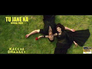 Latest Romantic Punjabi Song 2016| Tu Jane Na | Kacche Dhaagey| Batra Showbiz