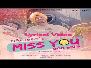 Miss You Ena Sara ( Lyrical Video) | Navjeet | Jaymeet | WhatsApp Status 2018